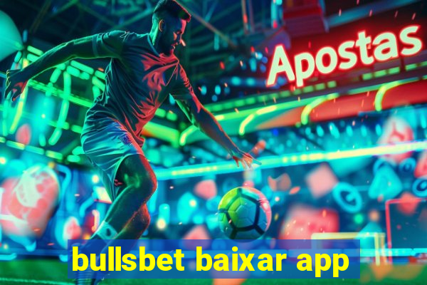 bullsbet baixar app